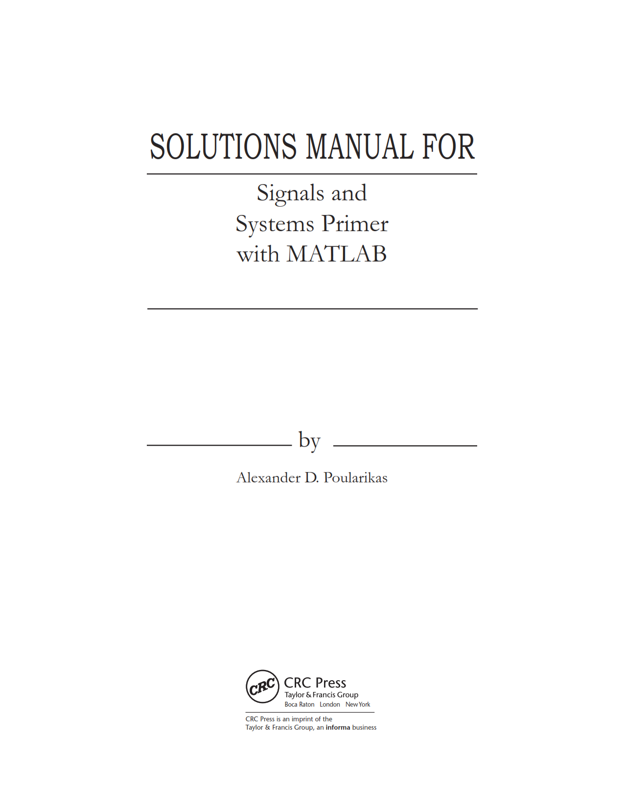 Download free signal and system primer with matlab by Alexander D. Poularikas solution manual pdf | gioumeh solutions