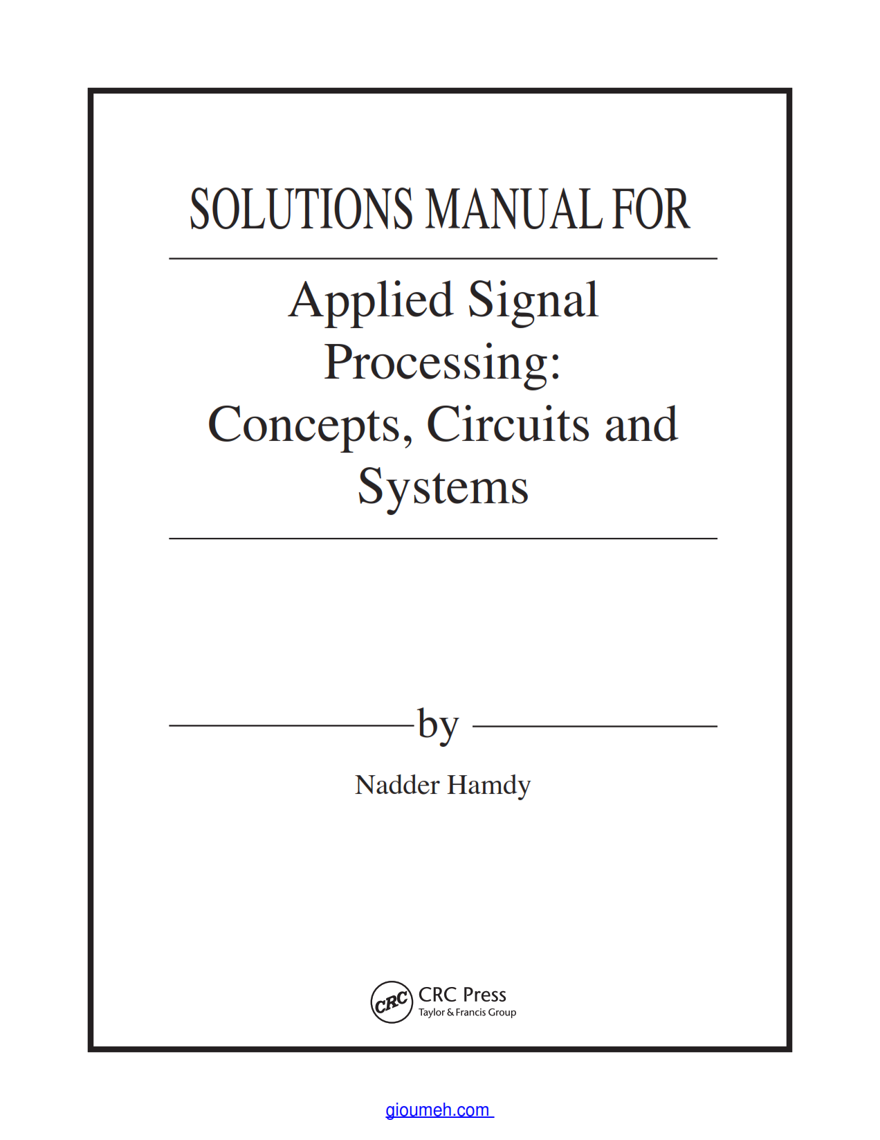 Download free Applied Signal Processing Concepts Circuits and Systems by Nadder Hamdy solution manual eBook pdf | gioumeh solutions