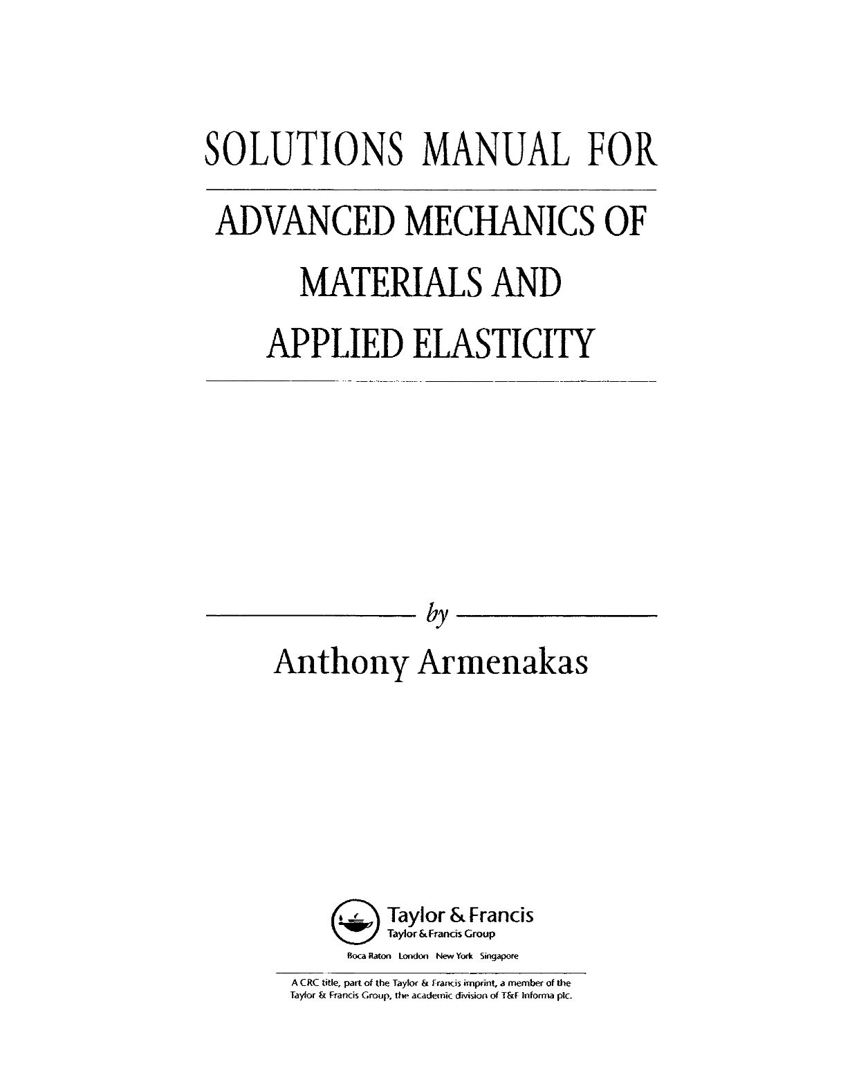 Download free advanced mechanics of materials and applied elasticity Anthony E. Armenakas 1st edition solution manual pdf